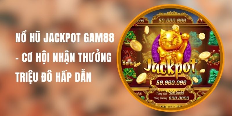 no-hu-jackpot-gam88