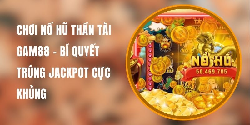 no-hu-than-tai-gam88